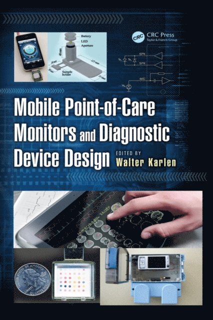 Walter Karlen - Mobile Point-of-Care Monitors and Diagnostic Device Design, E-bok