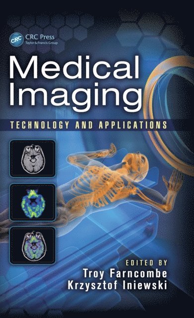 Kris Iniewski, Troy Farncombe - Medical Imaging, E-bok