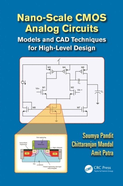 Amit Patra, Chittaranjan Mandal, Soumya Pandit - Nano-scale CMOS Analog Circuits, E-bok