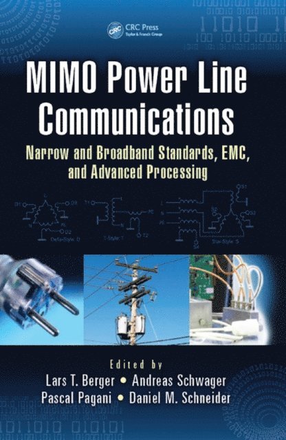 Daniel Schneider, Pascal Pagani, Andreas Schwager, Lars Torsten Berger - MIMO Power Line Communications, E-bok