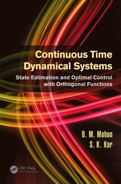 S.K. Kar, B.M. Mohan - Continuous Time Dynamical Systems, E-bok