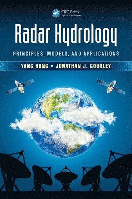 Jonathan J. Gourley, Yang Hong - Radar Hydrology, E-bok