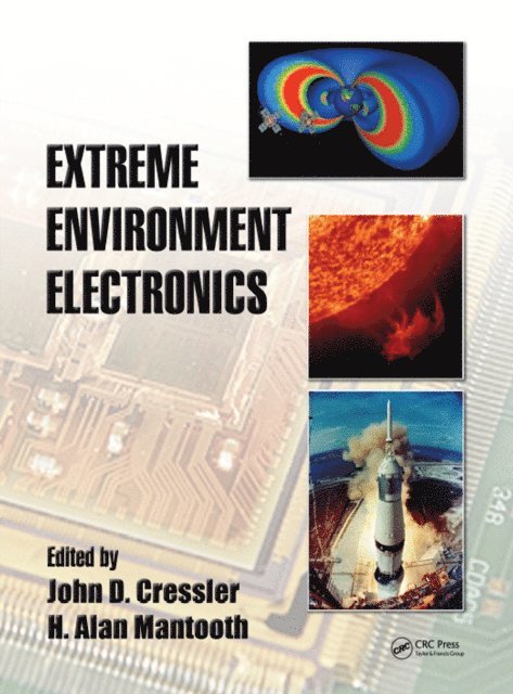 H. Alan Mantooth, John D. Cressler - Extreme Environment Electronics, E-bok