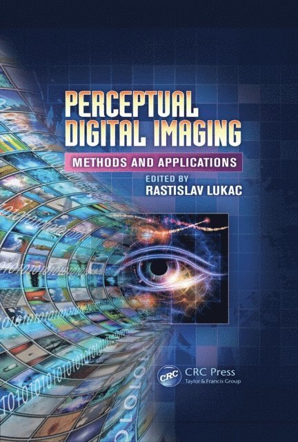 Rastislav Lukac - Perceptual Digital Imaging, E-bok