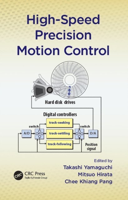 Justin Chee Khiang Pang, Mitsuo Hirata, Takashi Yamaguchi - High-Speed Precision Motion Control, E-bok
