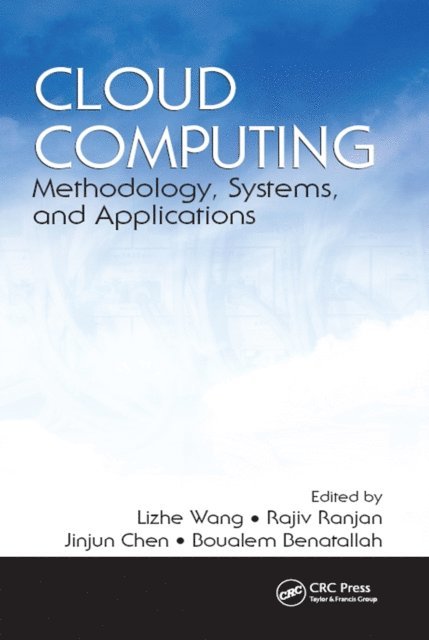 Boualem Benatallah, Jinjun Chen, Rajiv Ranjan, Lizhe Wang - Cloud Computing, E-bok