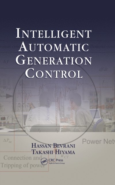 Takashi Hiyama, Hassan Bevrani - Intelligent Automatic Generation Control, E-bok