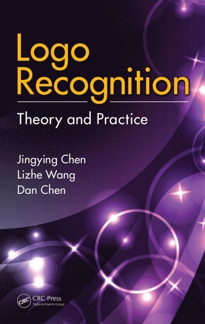 Dan Chen, Lizhe Wang, Jingying Chen - Logo Recognition, E-bok