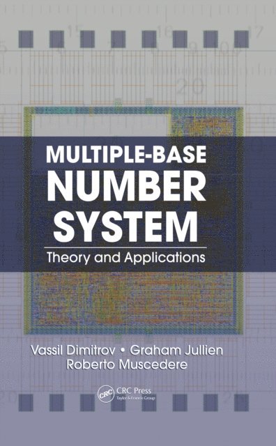 Roberto Muscedere, Graham Jullien, Vassil Dimitrov - Multiple-Base Number System, E-bok