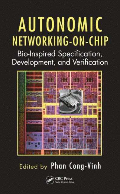 Phan Cong-Vinh - Autonomic Networking-on-Chip, E-bok