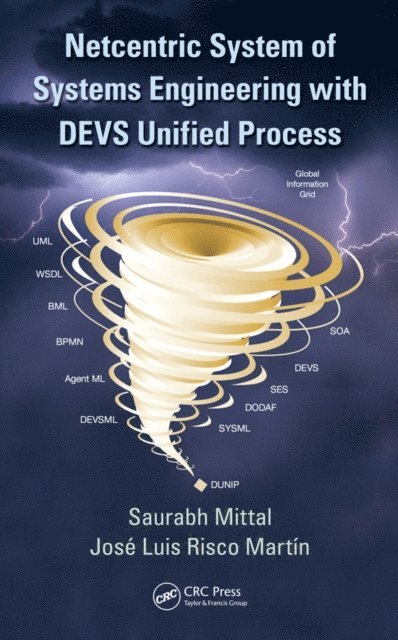 Jose L. Risco Martin, Saurabh Mittal - Netcentric System of Systems Engineering with DEVS Unified Process, E-bok