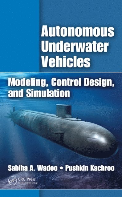 Pushkin Kachroo, Sabiha Wadoo - Autonomous Underwater Vehicles, E-bok