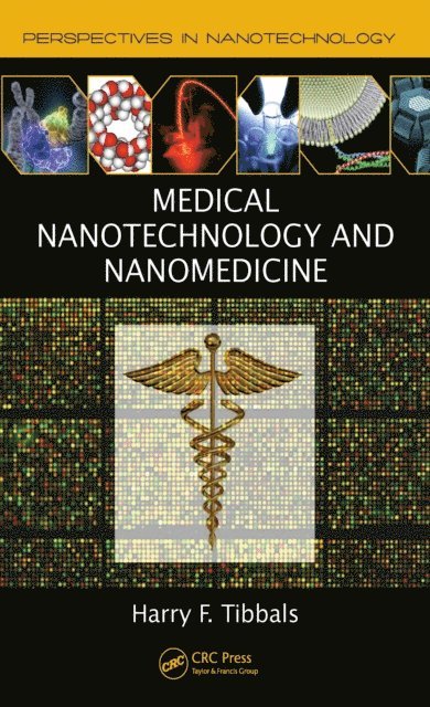 Harry F. Tibbals - Medical Nanotechnology and Nanomedicine, E-bok