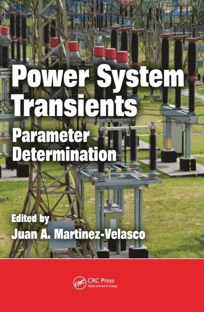 Juan A. Martinez-Velasco - Power System Transients, E-bok. Tillgänglighet: Lägg i varukorg