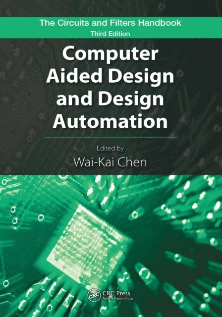 Wai-Kai Chen - Computer Aided Design and Design Automation, E-bok