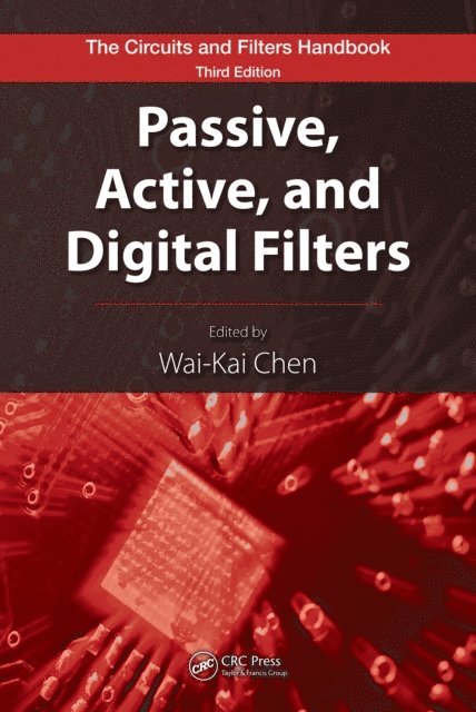 Wai-Kai Chen - Passive, Active, and Digital Filters, E-bok