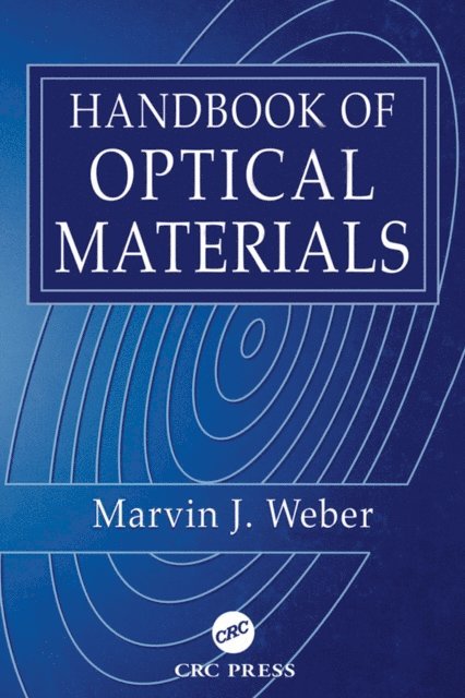 Marvin J. Weber - Handbook of Optical Materials, E-bok
