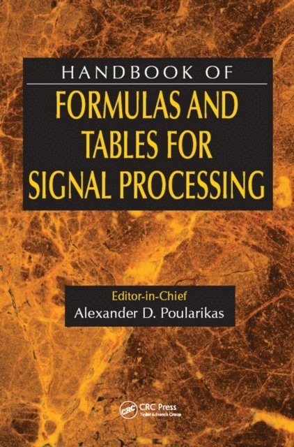 Alexander D. Poularikas - Handbook of Formulas and Tables for Signal Processing, E-bok
