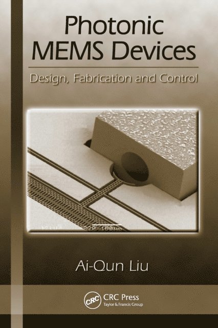 Ai-Qun Liu - Photonic MEMS Devices, E-bok