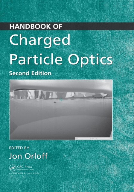 Jon Orloff - Handbook of Charged Particle Optics, E-bok