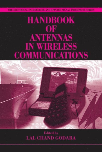 Lal Chand Godara - Handbook of Antennas in Wireless Communications, E-bok
