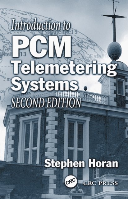 Stephen Horan - Introduction to PCM Telemetering Systems, E-bok