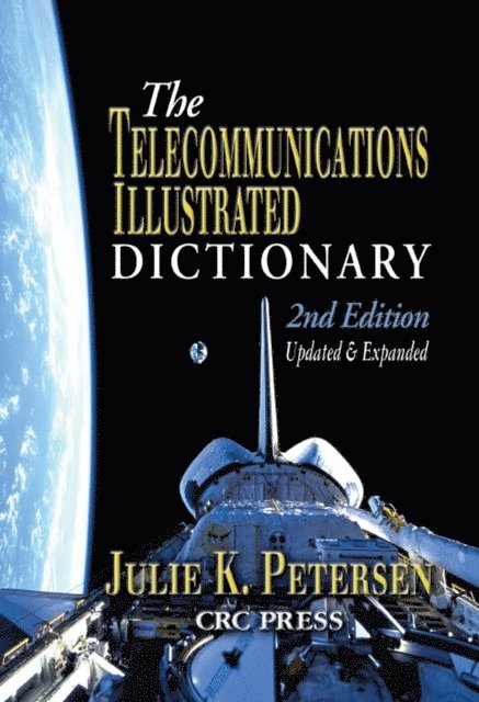 J.K. Petersen - Telecommunications Illustrated Dictionary, E-bok