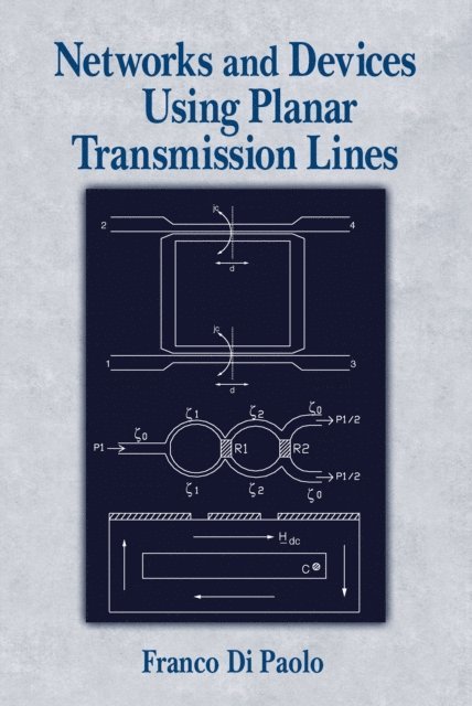 Franco Di Paolo - Networks and Devices Using Planar Transmissions Lines, E-bok