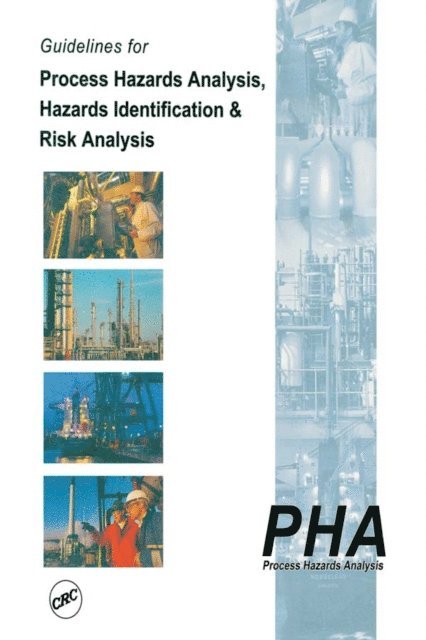 Nigel Hyatt - Guidelines for Process Hazards Analysis (PHA, HAZOP), Hazards Identification, and Risk Analysis, E-bok