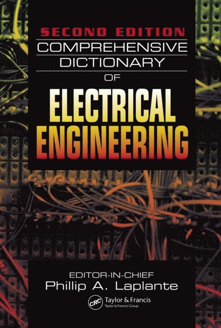 Philip A. Laplante - Comprehensive Dictionary of Electrical Engineering, E-bok