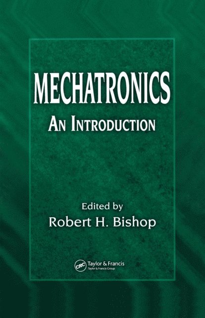 Robert H. Bishop - Mechatronics, E-bok