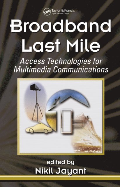 Nikil Jayant - Broadband Last Mile, E-bok