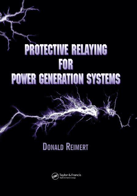 Donald Reimert - Protective Relaying for Power Generation Systems, E-bok