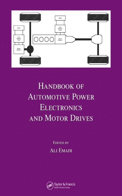 Ali Emadi - Handbook of Automotive Power Electronics and Motor Drives, E-bok