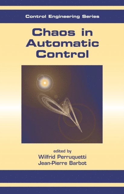 Jean-Pierre Barbot, Wilfrid Perruquetti - Chaos in Automatic Control, E-bok
