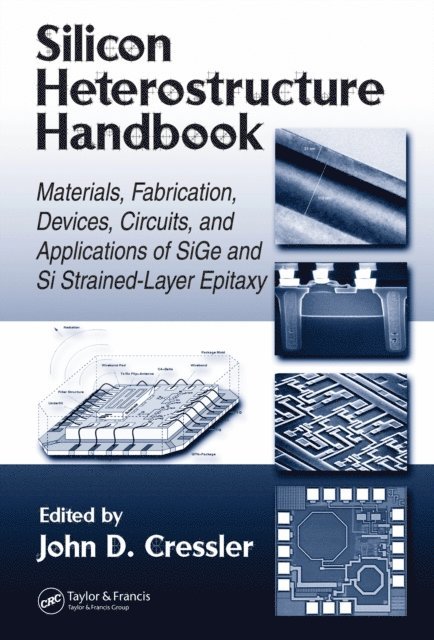 John D. Cressler - Silicon Heterostructure Handbook, E-bok