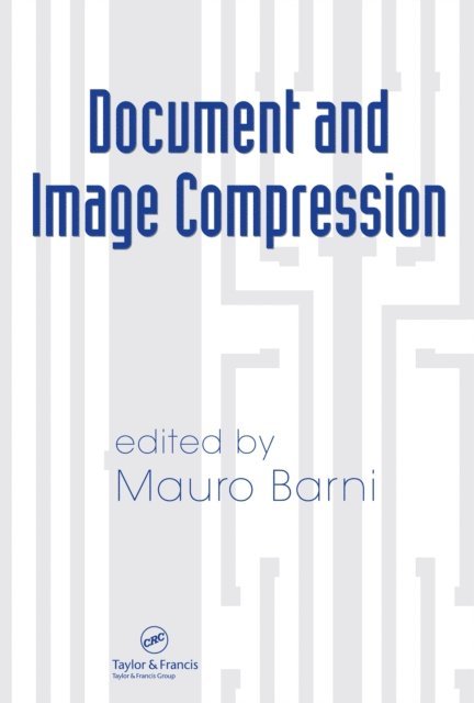 Mauro Barni - Document and Image Compression, E-bok