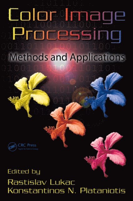 Konstantinos N. Plataniotis, Rastislav Lukac - Color Image Processing, E-bok