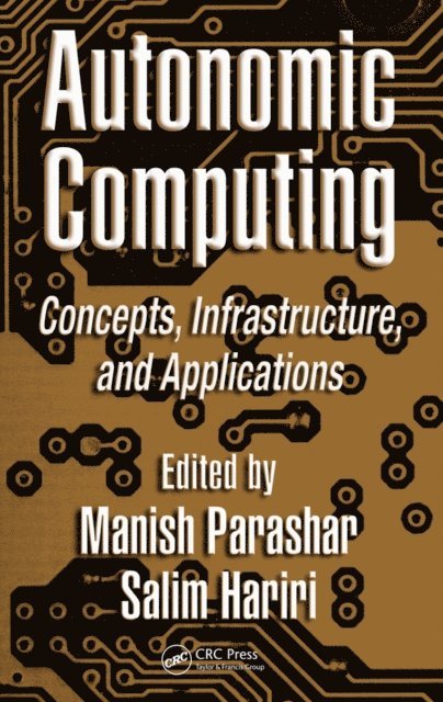Salim Hariri, Manish Parashar - Autonomic Computing, E-bok