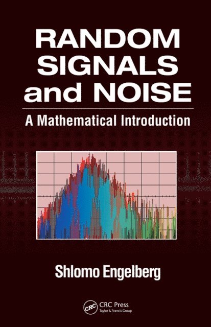 Shlomo Engelberg - Random Signals and Noise, E-bok