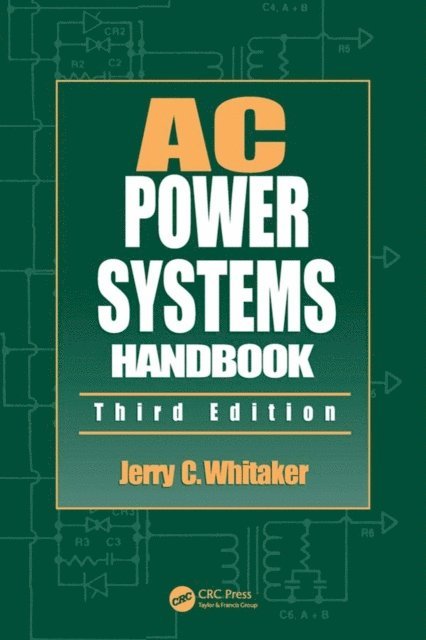 Jerry C. Whitaker - AC Power Systems Handbook, E-bok