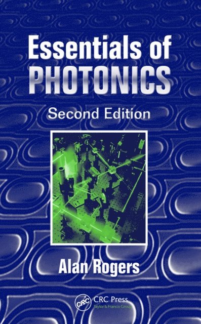 Alan Rogers - Essentials of Photonics, E-bok
