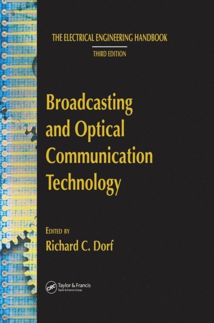 Richard C. Dorf - Broadcasting and Optical Communication Technology, E-bok