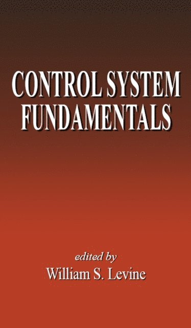 William S. Levine - Control System Fundamentals, E-bok