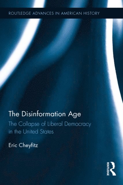 Eric Cheyfitz - Disinformation Age, E-bok