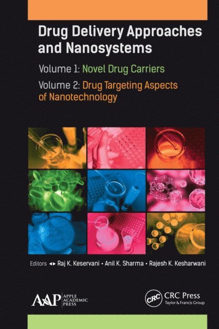 Rajesh K. Kesharwani, Anil K. Sharma, Raj K. Keservani - Drug Delivery Approaches and Nanosystems, Two-Volume Set, E-bok