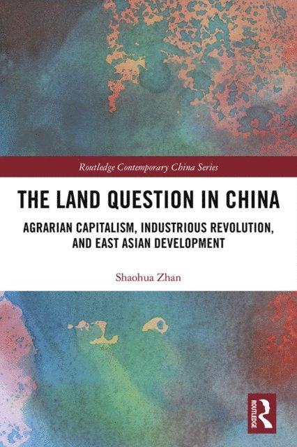 Shaohua Zhan - Land Question in China, E-bok