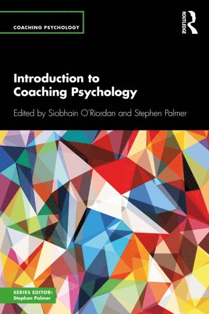 Stephen Palmer, Siobhain O'Riordan - Introduction to Coaching Psychology, E-bok