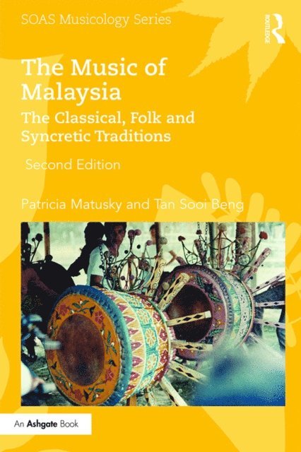 Tan Sooi Beng, Patricia Matusky - Music of Malaysia, E-bok