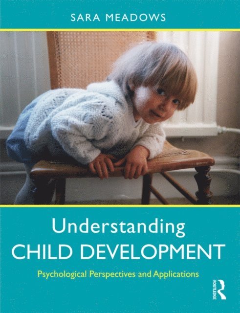 Sara Meadows - Understanding Child Development, E-bok